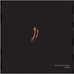 Who Got Your Back (Original Mix)