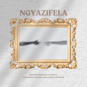 Ngiyazifela (feat. Ovuyonke Sotsaka, Thando Zide, Filipo & Scelo Gowane)