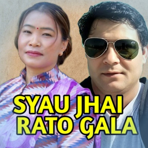 Syau Jhai Rato Gala
