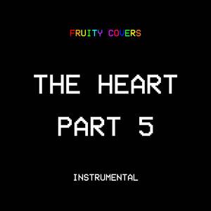 The Heart Part 5 (Instrumental)