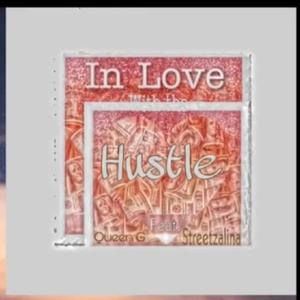 In Love with The Hustle (feat. Streetzilina)