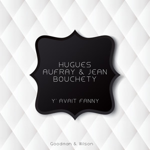 Y' Avait Fanny (Original Mix)