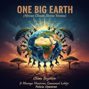 One Big Earth (African Climate Stories Version)