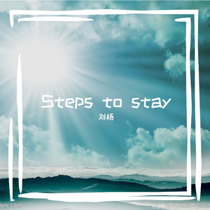 Steps to stay