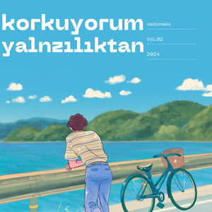 korkuyorum yalnızlıktan