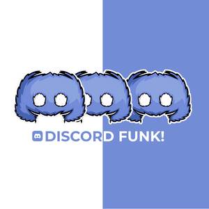 DISCORD FUNK!