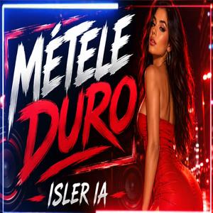 MÉTELE DURO