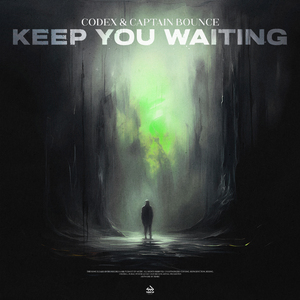 Keep You Waiting