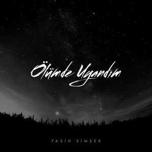 Ölümde Uyandım