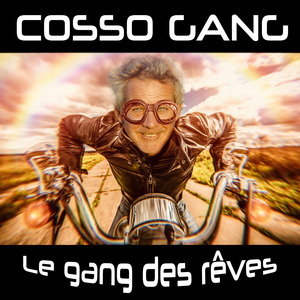Le gang des rêves