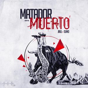 MATADOR MUERTO (feat. Sumo)