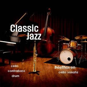 Beethoven (Cello Sonata In G Minor Op 5 No. 2 : Adagio Sostenuto) (Jazz Version)