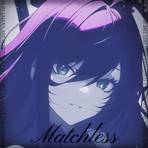 Matchless （Phonk+FutureBass）