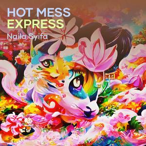 Hot Mess Express