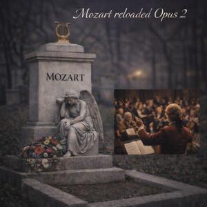 Mozart reloaded Opus 2