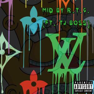 Mid (feat. Tj Boss)