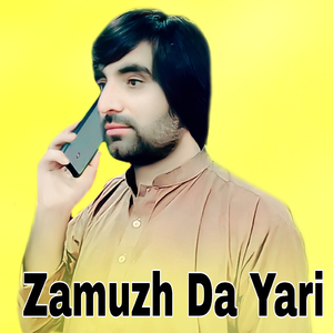 Zamuzh Da Yari