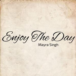 Enjoy The Day