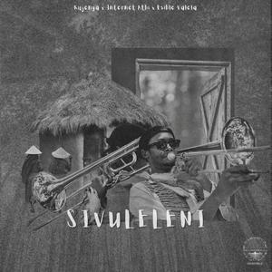 SIVULELENI (feat. Kujenga, Internet Athi & Esihle Valela)