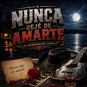 Nunca Dejé De Amarte