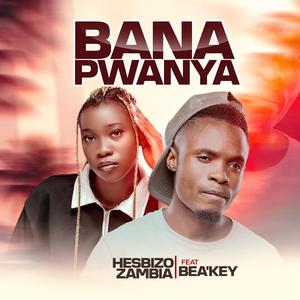 Bana Pwanya (feat. Bea'key)