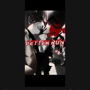 Better run