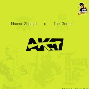 AK 47 | Manna Shergill (feat. The Gamer & Euphoric Media Prods)