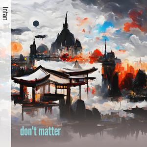 Don't Matter