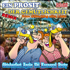 Ein Prosit der Gemütlichkeit (Remix 2016)