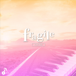 fragile (Acoustic Cover) [オリジナル歌手：Every Little Thing]