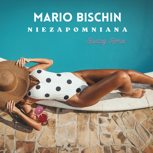 Niezapomniana (Bootleg Remix)
