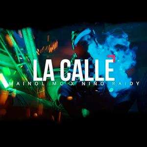 La Calle (feat. NIÑO RAIDY)