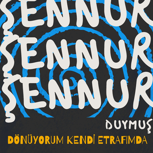 Dönüyorum Kendi Etrafımda