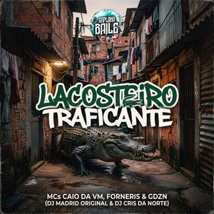 Lacosteiro Traficante