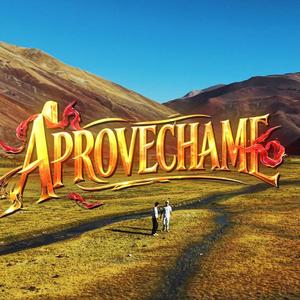APROVECHAME (feat. SMAIR)