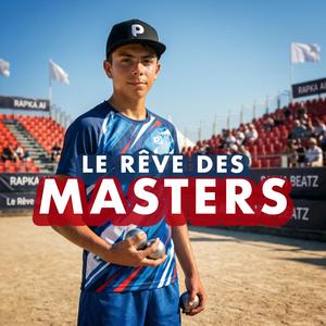 Le Rêve des Masters (feat. RAPKA BEATZ)