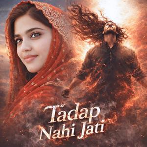 Tadap Nahi Jati