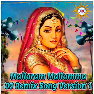 Mailaram Mallamma (DJ Remix Song Version 1)