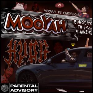 MOOYAH (feat. CHRIS BONE)