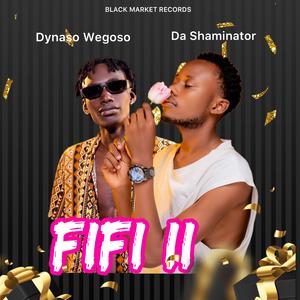 FIFFi (feat. Dynaso Wegoso)