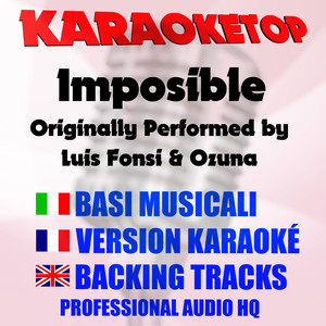 Imposible (Originally Performed By Luis Fonsi & Ozuna) [Karaoke Version]