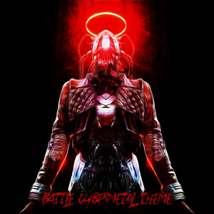BATTLE CYBERMETAL THEME