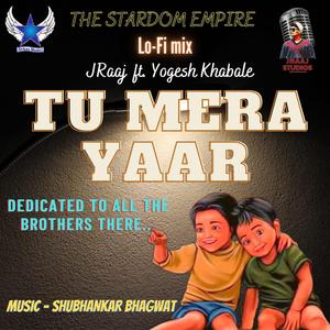 Tu Mera Yaar Lo-Fi mix (feat. Yogesh Khabale & Shubhankar Bhagwat)