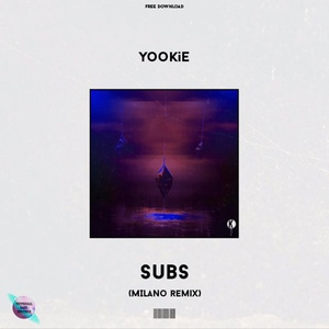 Subs (Milano The Don Remix)