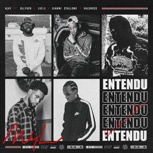 ENTENDU (feat. Ollyver, LXS II, Gianni $tallone & Vald Ross)