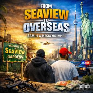 From seaview to overseas (feat. Sami-i)