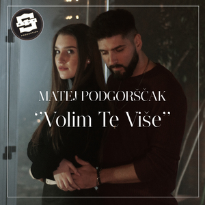 Volim Te Više
