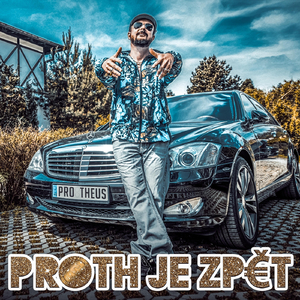 Proth Je Zpět