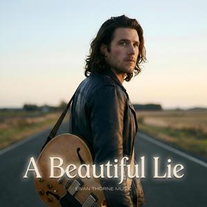 A Beautiful Lie