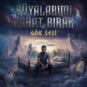 Rüyalarımı Rahat Bırak